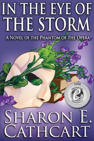 In the Eye of the Storm de Sharon E. Cathcart