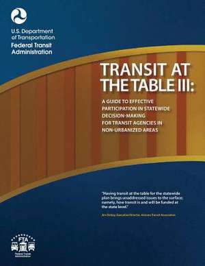 Transit at the Table III de John a. Volpe National Transportation Sy