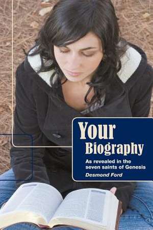 Your Biography de Desmond Ford