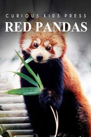 Red Pandas - Curious Kids Press de Curious Kids Press