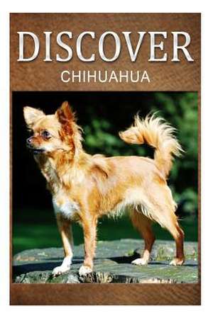 Chihuahua - Discover de Discover Press