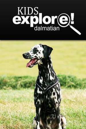 Dalmatians - Kids Explore de Kids Explore!