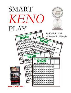 Smart Keno Play de Keith L. Hall