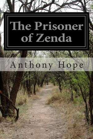 The Prisoner of Zenda de Anthony Hope