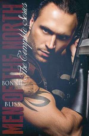 The Men of the North (the Complete Series) de Bonnie Bliss