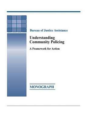 Understanding Community Policing de Bureau of Justice Assistance