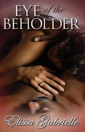 Eye of the Beholder de Elissa Gabrielle