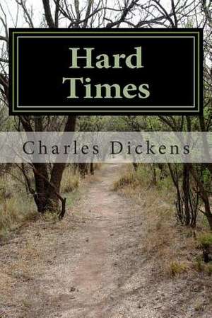 Hard Times de MR Charles Dickens