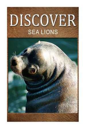 Sea Lion - Discover de Discover Press