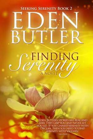 Finding Serenity de Eden Butler