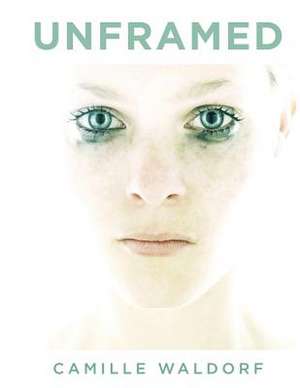 Unframed de Camille Waldorf
