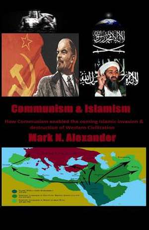 Communism & Islamism de Mark N. Alexander