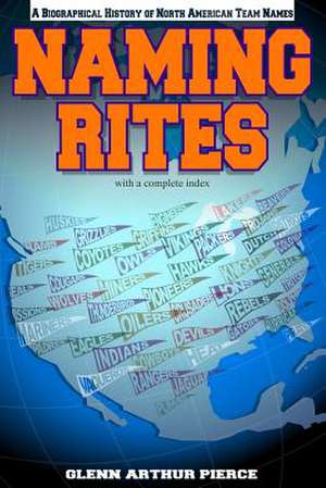 Naming Rites de Glenn Arthur Pierce