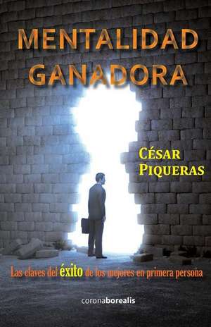 Mentalidad Ganadora de Cesar Piqueras