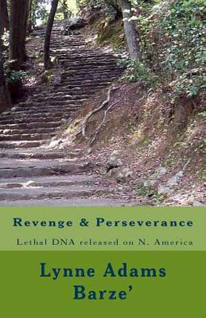 Revenge & Perseverance de Lynne Adams Barze'