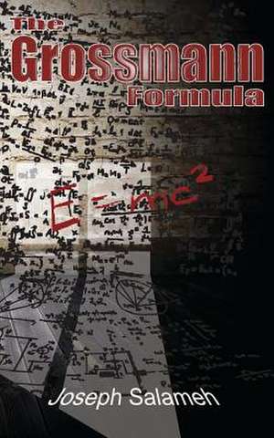 The Grossmann Formula de Joseph Salameh