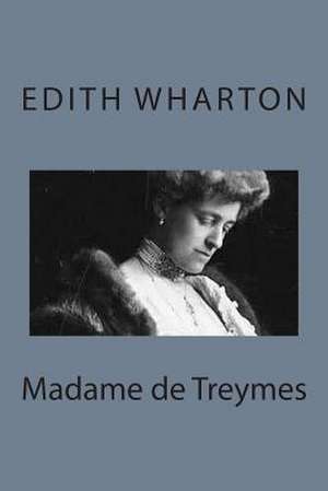 Madame de Treymes de Edith Wharton