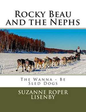 Rocky Beau and the Nephs de Suzanne R. Lisenby