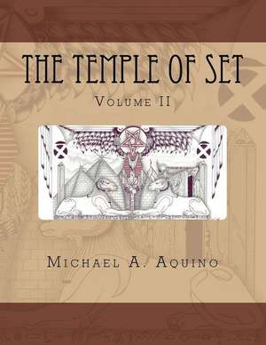 The Temple of Set II de Michael A. Aquino