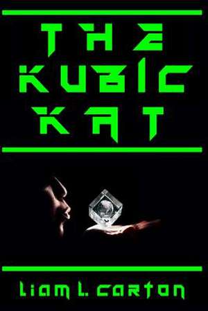 The Kubic Kat de Liam L. Carton