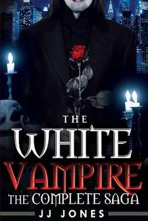 The White Vampire de Jj Jones