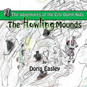 The Howling Mounds de Doris Easley