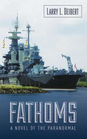 Fathoms de Larry L. Deibert