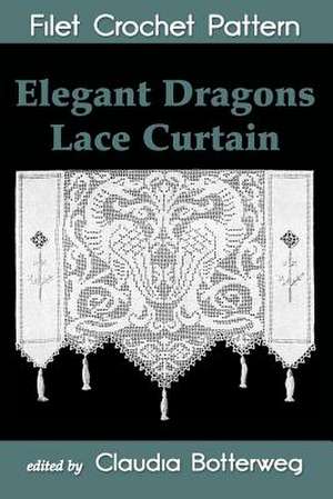 Elegant Dragons Lace Curtain Filet Crochet Pattern de Josephine Wells