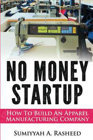 No Money Startup de MS Sumiyyah Rasheed