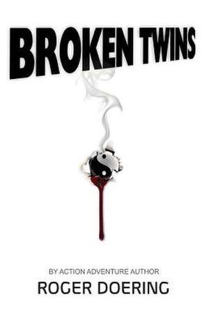 Broken Twins de Roger Doering