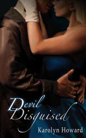 Devil Disguised de Karolyn Howard