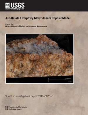 ARC-Related Porphyry Molybdenum Deposit Model de U. S. Department of the Interior