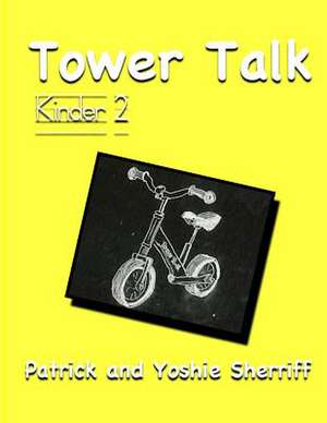 Tower Talk Kinder 2 de Patrick Sherriff