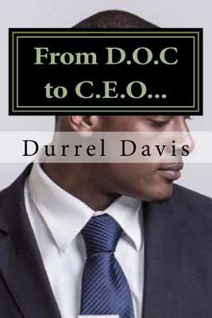 From D.O.C to C.E.O de D. Davis