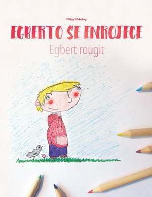 Alberto Se Enrojece/Egbert Rougit de Philipp Winterberg