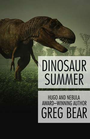 Dinosaur Summer de Greg Bear