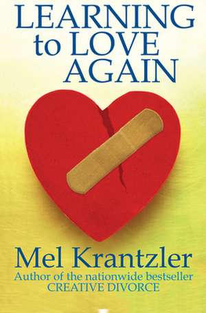 Learning to Love Again de Mel Krantzler