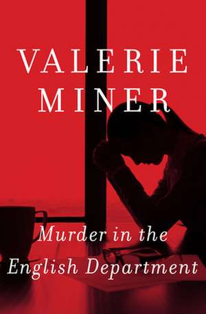 Murder in the English Department de Valerie Miner