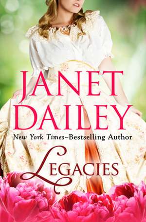 Legacies de Janet Dailey