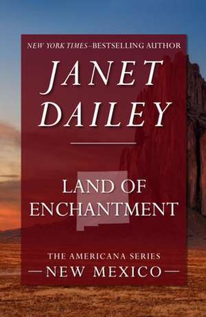 Land of Enchantment de Janet Dailey