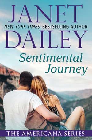 Sentimental Journey de Janet Dailey