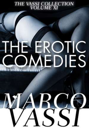 The Erotic Comedies de Marco Vassi