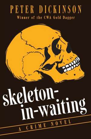 Skeleton-In-Waiting de Peter Dickinson