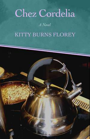 Chez Cordelia de Kitty Burns Florey