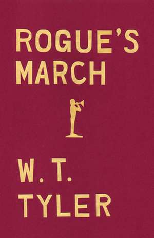 Rogue's March de W. T. Tyler