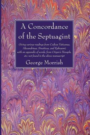 A Concordance of the Septuagint de George Morrish