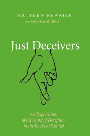 Just Deceivers de Matthew Newkirk