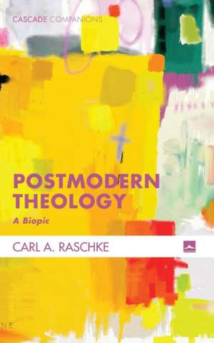 Postmodern Theology de Carl Raschke