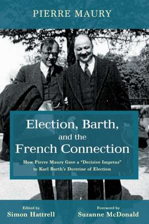 Election, Barth, and the French Connection de Pierre Maury