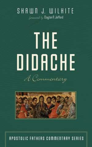 The Didache de Shawn J. Wilhite